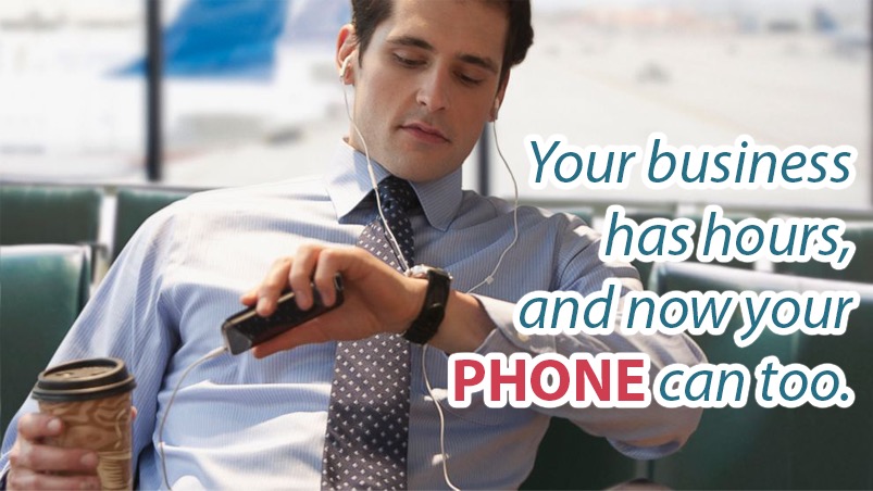 Your business has hours, and now your PHONE can too. -- Tossable Digits